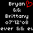 Pixelated text displays 'Bryan' with a red heart symbol, followed by '&', 'Brittany', date '07'12'08', and 'ever & ever' on black background.