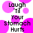 A static image with black text reading "Laugh 'Til Your Stomach Hurts" over a white background covered in overlapping pink circles.
