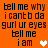Orange background with black pixelated text repeating 'tell me why i cant b da gurl ur eyes tell me i am' and white heart symbols in different positions.