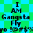 Pixelated text reads 'I AM Gangsta Fly yo !@#$%yo' on a green and blue checkered background with no visible animation changes.