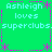 Green background with repeated cyan text 'Ashleigh loves superclubs' and pink decorative elements in a static pixel art style.