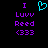 Pixelated text and a cyan heart symbol on black background with purple text reading 'I Luuv Reed (333)' in two identical vertical