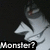 Animated sequence showing a character with dark hair and white clothing against black background, text changes from 'Monster?' to 'I get that' then 'a lot!' in