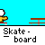 Pixelated character with white spherical head and yellow body performs actions on brown picnic table against cyan background, text "Skate-board" below.