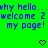 Green background with blue pixelated text repeating 'why hello... welcome 2 my page!' and two black pixelated hearts at the bottom.