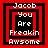 Four identical pixel-art display red and black layered squares with white text reading "Jacob You Are Freakin Awsome" in a
