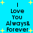 Blue background with yellow stars and black text reading "I Love You Always&Forever" in two vertical