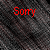 Red text reading 'Sorry', 'Sorry For', and 'Sorry For Bleeding' appears sequentially over a dark, textured background with diagonal lines.