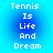 Four identical pixelated text arranged in a on a blue gradient background, each displaying "Tennis Is Life And Dream" in white block letters