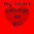 Red background with four identical red heart shapes, each containing black text reading 'my heart belongs to you' in pixelated font.