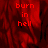 Red pixelated text 'burn in hell' on a dark red smoky background with one section showing solid gray.