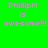 Pixelated text 'PhillipM is awesome!!!' appears in four distinct color combinations across a