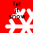 Red background with four white snowflakes and black text reading 'let it snow' in a