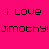 A 2x2 contact sheet of four animated frames showing a person in different poses with pink text reading "i Love Jimothy!" on the top-left frame.