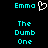 Two side-by-side cyan text displays on black background, each with 'Emma' above a pixelated heart symbol and 'The Dumb One' below.