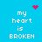Pixelated blue background with white text 'my heart is BROKEN' and red pixel art elements including a heart, scattered dots, and starburst shapes.