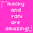 Pixelated text on a bright pink background with white stars and dots, repeating 'macky and rani are amazing!' in a pattern
