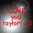 Red text on a grayscale background reads 'i LOVE you taylor! <3' with a bright light effect behind the text.