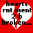 Red background with white heart outline containing black text; two identical frames side-by-side showing 'hearts', 'rnt ment', '2b', and 'broken...' in pixelated font.