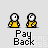 Animated sequence showing two yellow figures with white spherical heads, one figure emitting red particle effects while the other remains static, all above 'Pay Back' text.