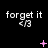 Black background with repeated 'forget it </3' text and pink symbols changing across frames.
