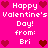 Pixelated pink background with repeated white text "Happy Valentine's Day! from: Bri" and red heart symbols arranged in a pattern