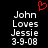 Pixelated text reads 'John Loves Jessie 3-9-08' on black background with red heart symbol above.