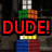 Pixelated of colored blocks with red text reading DUDE! I SOLVED THEM! on a dark background