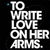 Black background with white text reading "TO WRITE LOVE ON HER ARMS." in a pixelated font, displayed in two identical vertical with a gray rectangle on the right