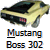 Pixelated image of a yellow and black car with red accents, labeled 'Mustang Boss 302' in multicolored block letters below.