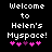 Pixelated text reads 'Welcome to Helen's Myspace!' with five pink and purple heart symbols below on a black background.