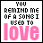 A 3x3 contact sheet of animated frames showing a text-based icon with the phrase "YOU REMIND ME OF A SONG I USED TO LOVE" in pixelated font, where the word "love" changes opacity across frames.