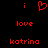 Red pixelated text and symbols on black background: two 'i' characters, a heart symbol, 'love', and 'katrina' arranged in a