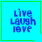 Four identical blue pixelated text on cyan background with green borders, each displaying 'Live Laugh Love' in stacked lines