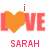 A static image shows four 'i LOVE' icons with orange hearts replacing the 'O', each paired with a name below: SARAH, NATALIE, COURT. The rightmost icon is partially obscured by gray.