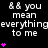 Black background with white text reading "&& you mean everything to me" and pink heart symbols in a pattern