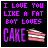 A 3x3 contact sheet of nine animated frames showing the phrase "I LOVE YOU LIKE A FAT BOY LOVES CAKE" in different colors with a slice of cake icon, each frame displaying distinct color variations on black background.