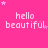 Pink background with repeated 'hello beautiful' text and pink stars, partially cropped on the right side.