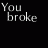 Animated text sequence on black background showing 'You broke me into bits' with color-coded words changing from gray to cyan, green, yellow, and pink.