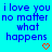 Blue background with repeated text "i love you no matter what happens" and small red heart symbols in a
