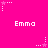 A bright pink background features repeated white text 'Emma' and small star icons with dotted lines, arranged in a pattern