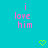 Pixelated text 'i love him' in pink on cyan background with two green heart outlines below.