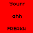 Red background with black pixelated text 'Yourr', 'ahh', and 'FREAKK' arranged in a , some containing white horizontal bars replacing text