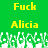 Green background with yellow text reading "Fuck" and "Alicia" in two , white pixelated grass-like shapes at the bottom