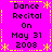 A static digital graphic with bright pink background and yellow decorative borders displaying repeated text about a dance recital on May 31, 2008.