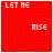 Red background with white pixelated text 'LET ME RISE' and 'LET ME FALL' in various positions , some frames showing partial or missing text
