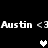 Pixelated text 'Austin <3' appears twice on a black background with two heart symbols, one white and one gray.
