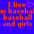 Blue background with orange pixelated text reading "I live baseball and girls" and a pink heart symbol, with a second identical text block to the right.