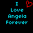 Pixelated text reads "I Love Angela Forever" in cyan with a red heart symbol replacing the word 'Love' on one side.