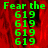 Green text "Fear the 619" repeats on a red background with one section grayed out, forming a pixelated